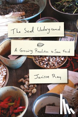Janisse Ray - The Seed Underground