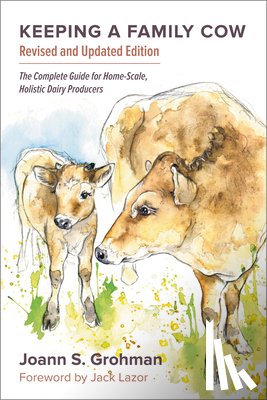 Grohman, Joann S. - Keeping a Family Cow