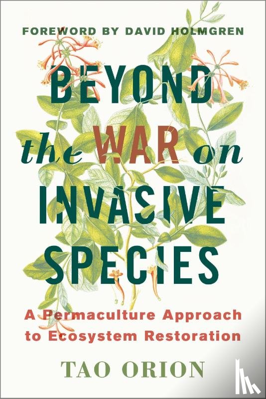Orion, Tao - Beyond the War on Invasive Species