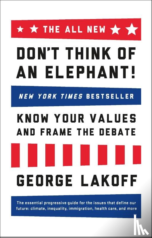 Lakoff, George - The ALL NEW Don't Think of an Elephant!