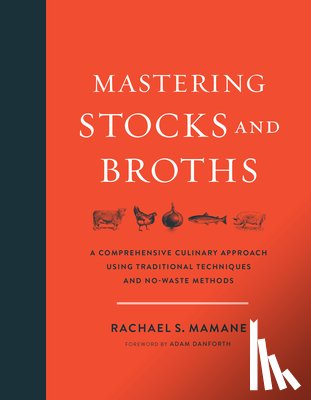 Mamane, Rachael - Mastering Stocks and Broths