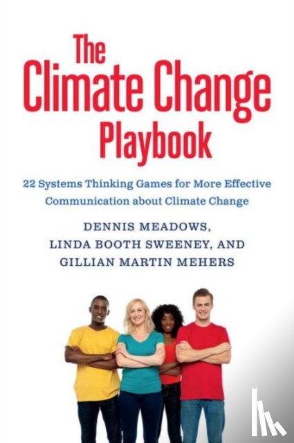 Meadows, Dennis, Sweeney, Linda Booth, Mehers, Gillian Martin - The Climate Change Playbook