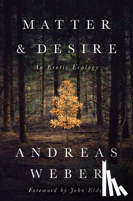 Weber, Dr. Andreas - Matter and Desire