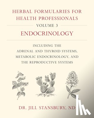 Stansbury, Dr. Jill - Herbal Formularies for Health Professionals, Volume 3