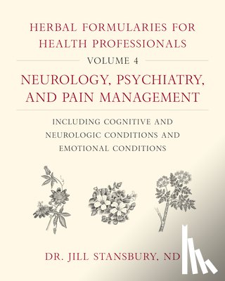Stansbury, Dr. Jill - Herbal Formularies for Health Professionals, Volume 4