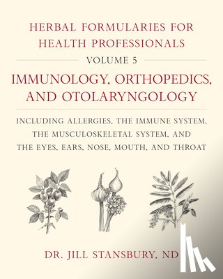 Stansbury, Dr. Jill - Herbal Formularies for Health Professionals, Volume 5