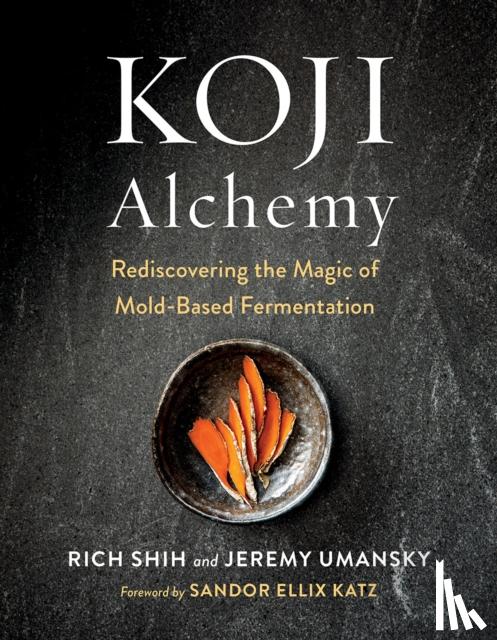 Umansky, Jeremy, Shih, Rich - Koji Alchemy