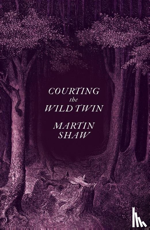 Shaw, Martin - Courting the Wild Twin