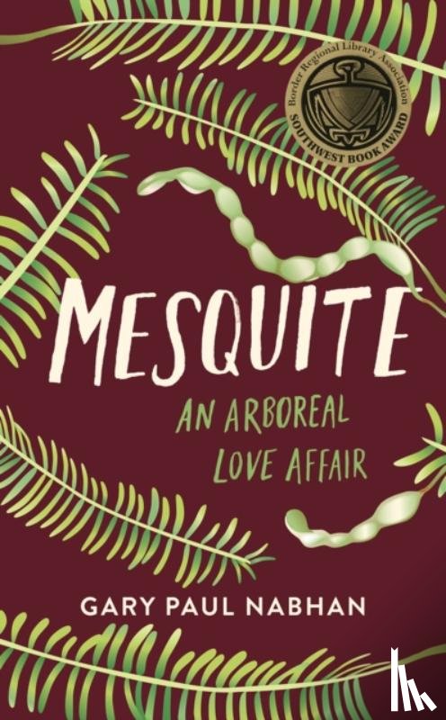 Nabhan, Gary Paul - Mesquite
