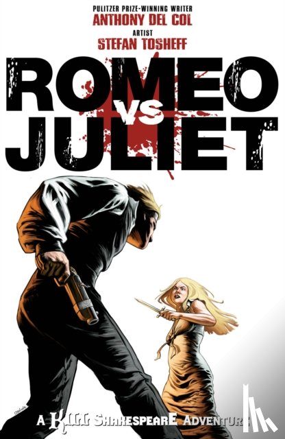 Col, Anthony Del - Romeo vs. Juliet: A Kill Shakespeare Adventure
