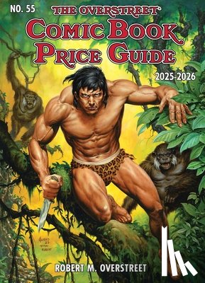 Overstreet, Robert M., Ramirez, Yolanda - Overstreet Comic Book Price Guide Volume 55