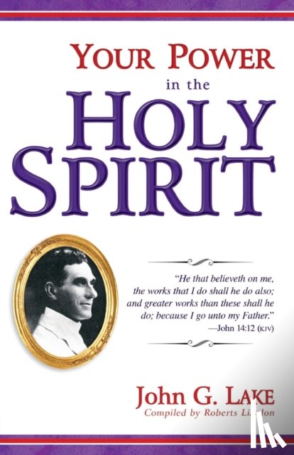 Lake, John G - Your Power in the Holy Spirit