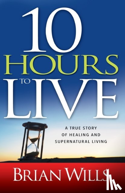 Wills, Brian - 10 Hours to Live
