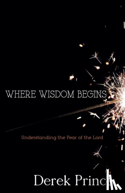 Prince, Dr Derek - Where Wisdom Begins