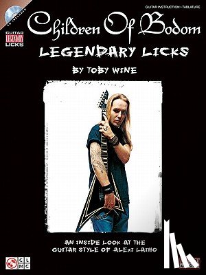 Wine, Toby - Wine, T: Children of Bodom - Legendary Licks