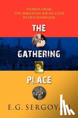 Sergoyan, E G - The Gathering Place