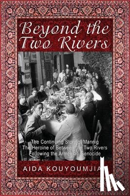Kouyoumjian, Aida - Beyond the Two Rivers