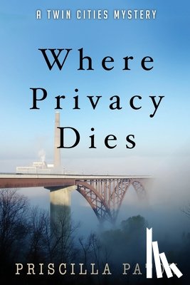 Paton, Priscilla - Where Privacy Dies