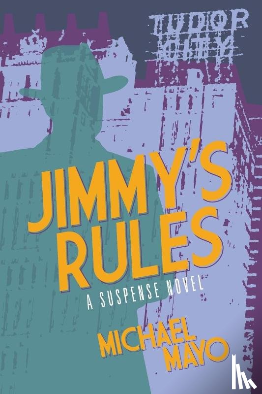 Mayo, Michael - Jimmy's Rules
