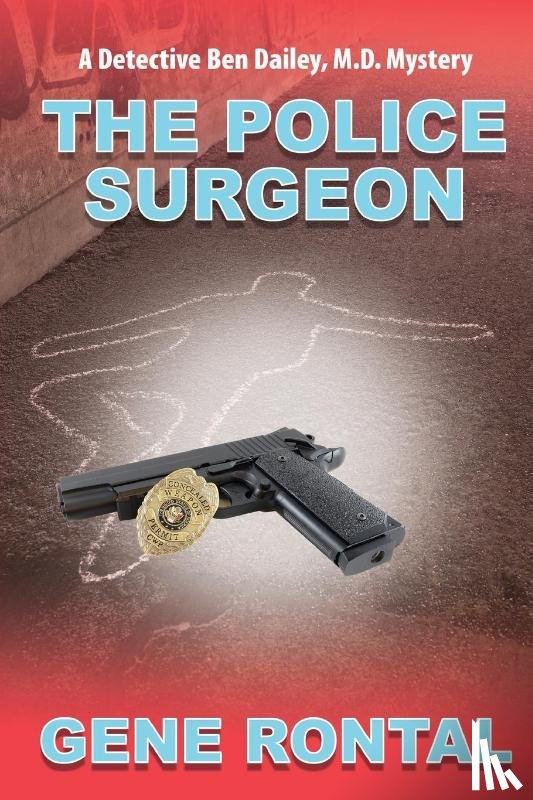 Rontal, Gene - Police Surgeon