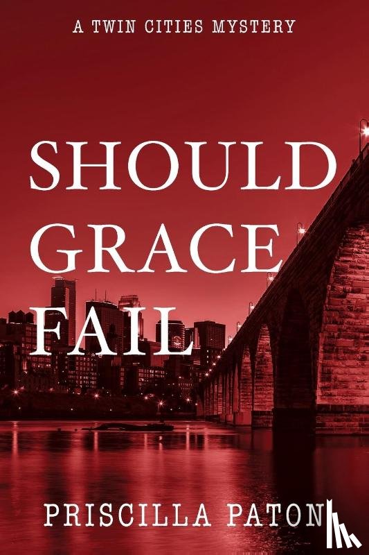 Paton, Priscilla - Should Grace Fail