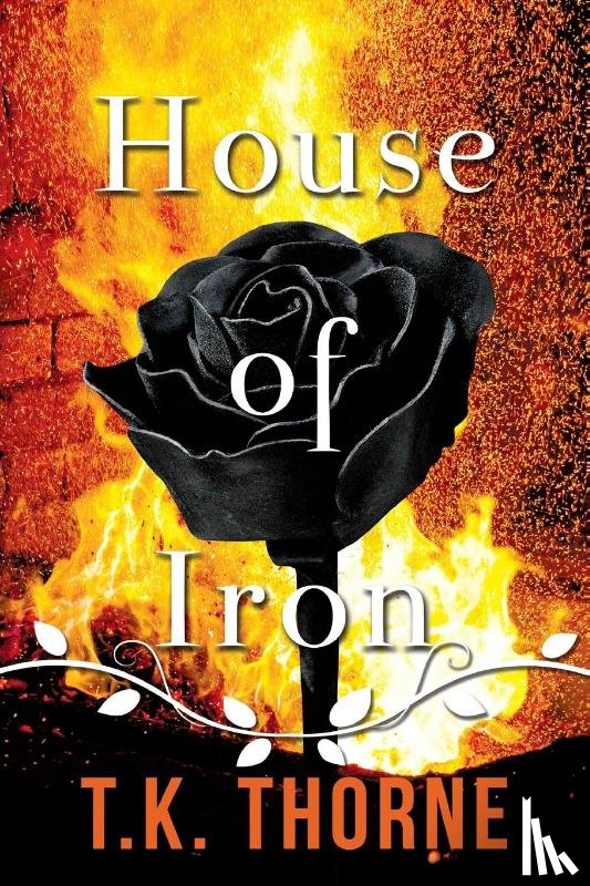 Thorne, T K - House of Iron