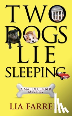 Farrell, Lia - Two Dogs Lie Sleeping