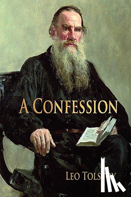 Leo Tolstoy - A Confession