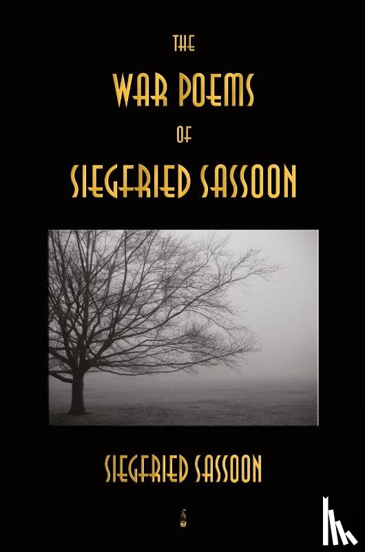 Sassoon, Siegfried - The War Poems of Siegfried Sassoon