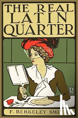 Frank Berkeley Smith - The Real Latin Quarter