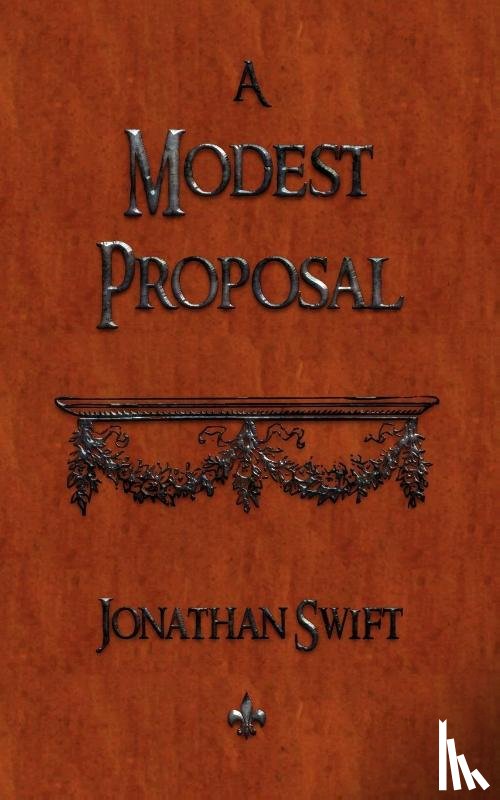 Swift, Jonathan - A Modest Proposal