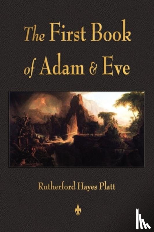 Platt, Rutherford H - First Book of Adam and Eve