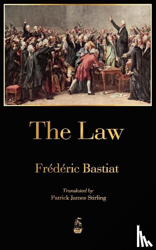 Frederic Bastiat - The Law