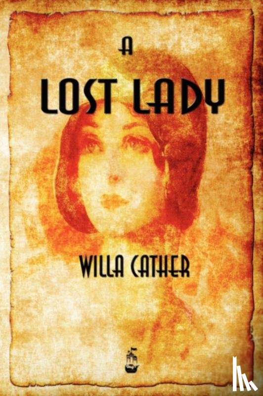 Willa Cather - A Lost Lady