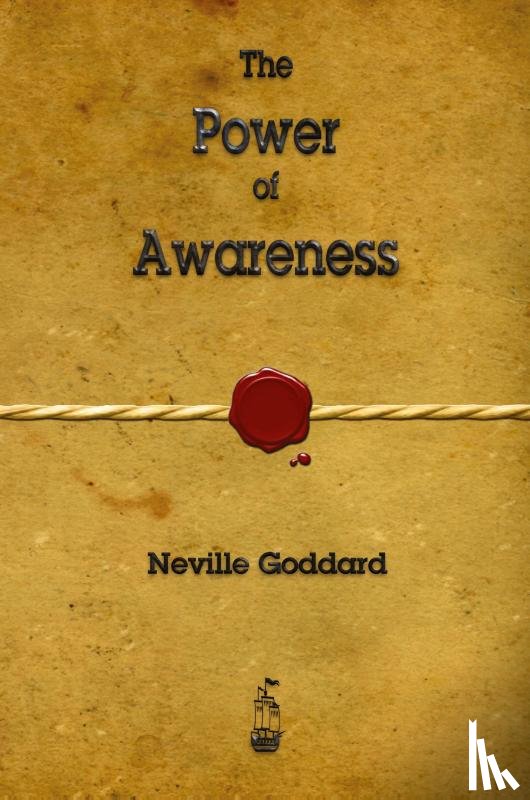 Neville Goddard - The Power of Awareness