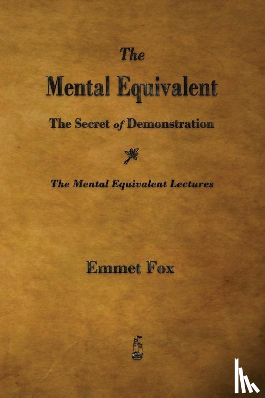 Fox, Emmet - The Mental Equivalent