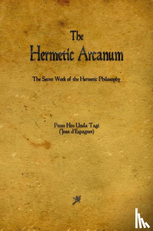 D'Espagnet, Jean - The Hermetic Arcanum