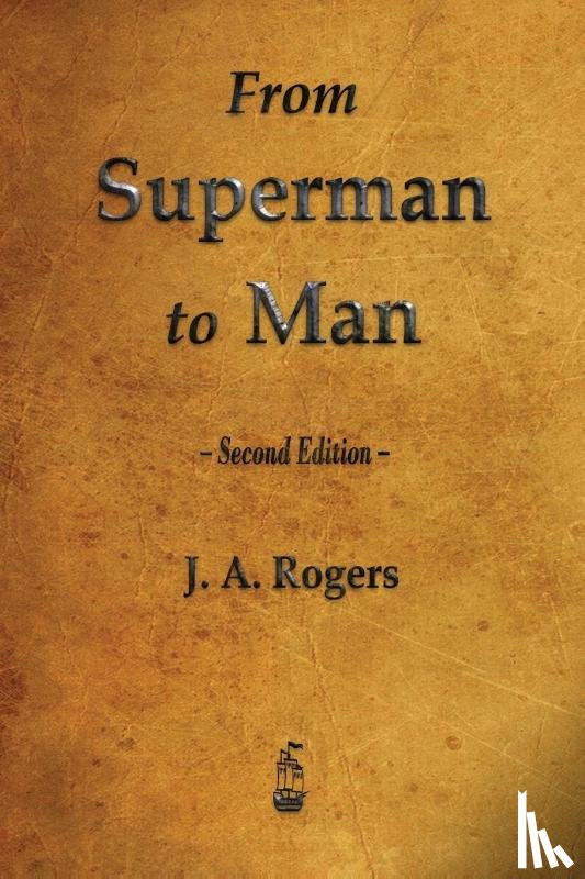 Rogers, J a - From Superman to Man