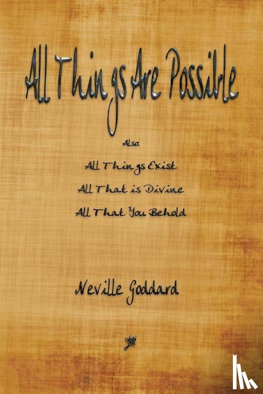 Goddard, Neville - All Things Are Possible