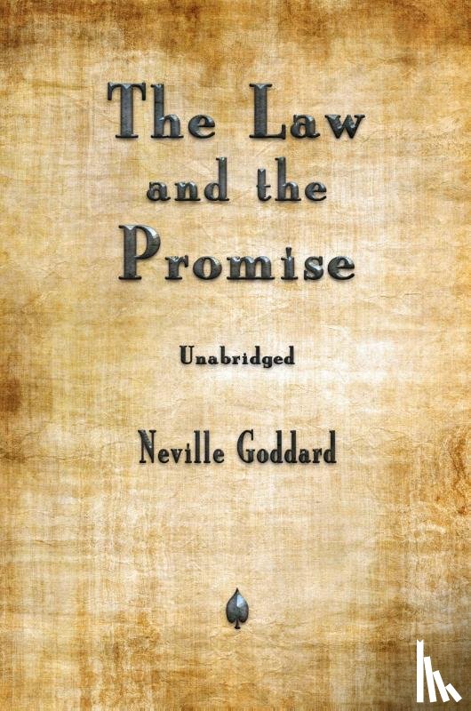 Goddard, Neville - The Law and the Promise