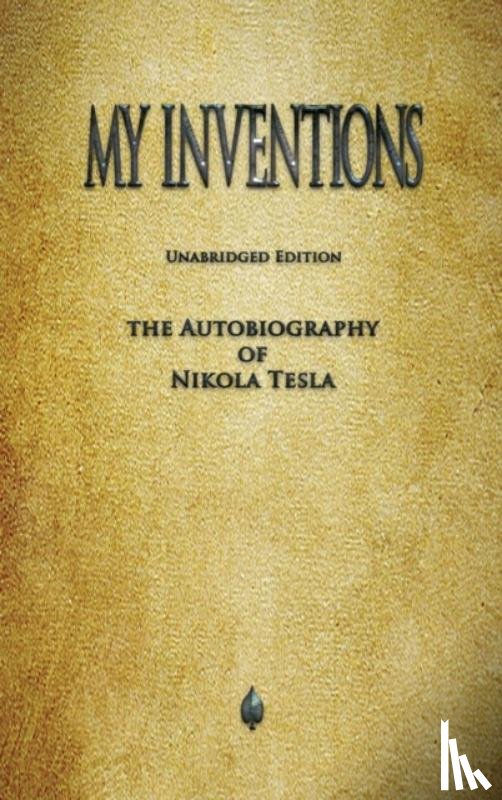 Tesla, Nikola - My Inventions