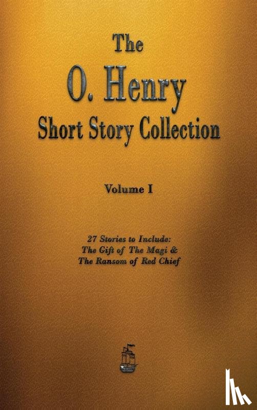O'Henry - The O. Henry Short Story Collection - Volume I