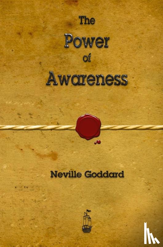 Goddard, Neville - The Power of Awareness