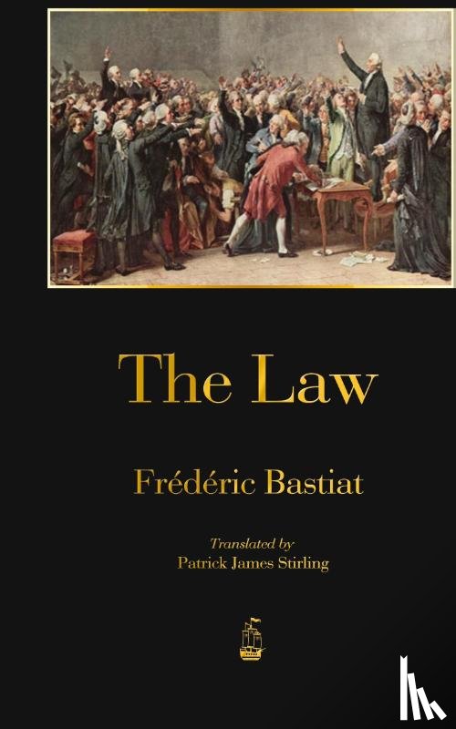 Bastiat, Frederic - The Law