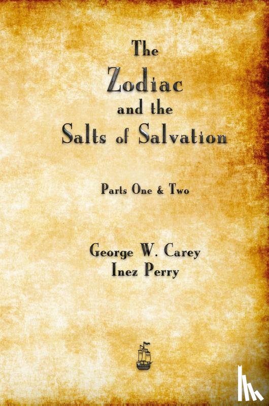 Carey, George W - The Zodiac and the Salts of Salvation