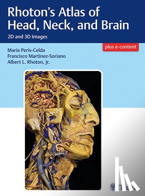  - Rhoton's Atlas of Head, Neck, and Brain