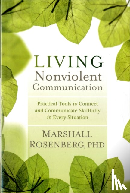 Rosenberg, Marshall B. - Living Nonviolent Communication