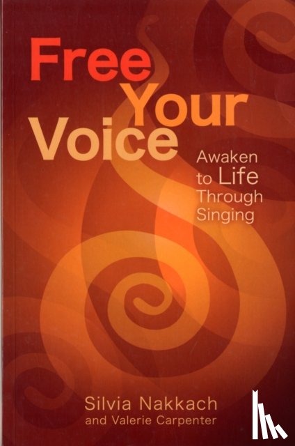 Nakkach, Silvia, Carpenter, Valerie - Free Your Voice