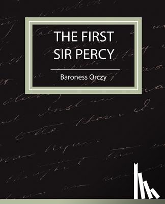 Baroness Orczy - The First Sir Percy (Fiction/Mystery & Detective)