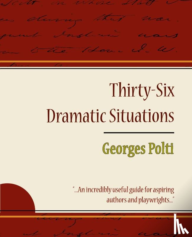 Georges Polti, Polti, Georges Polti - 36 Dramatic Situations - Georges Polti